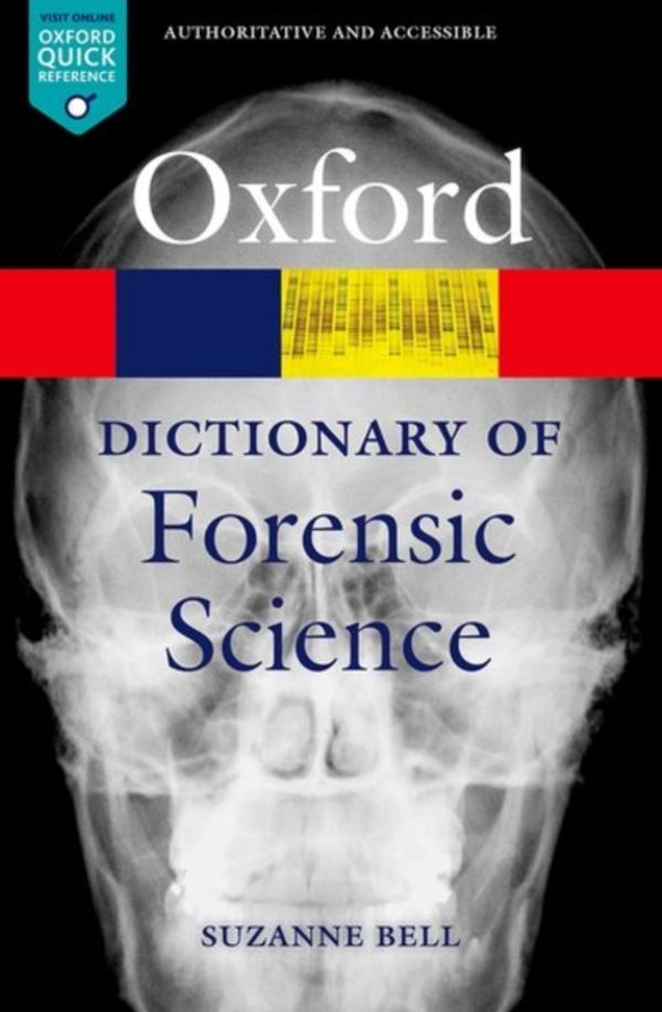 Cover Art for 9780199594009, A Dictionary of Forensic Science by Suzanne Bell