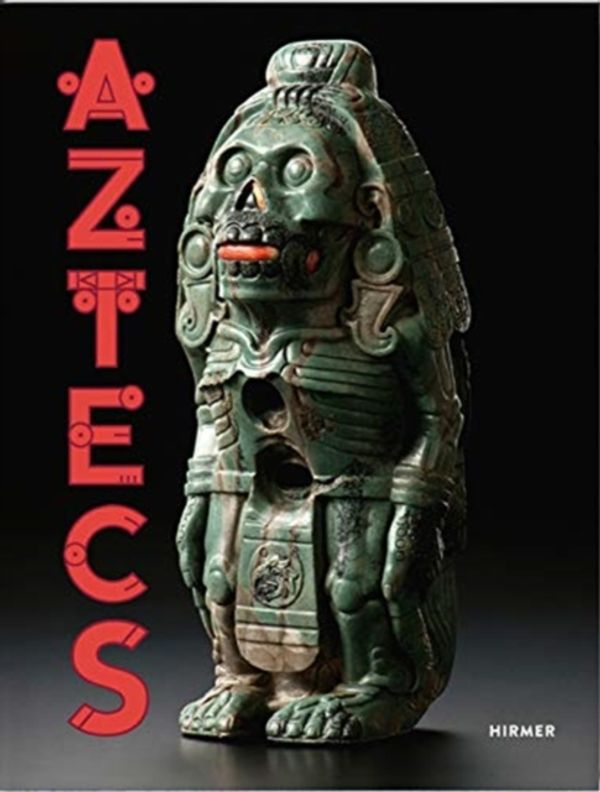 Cover Art for 9783777433783, The The Aztecs by Inés de Castro, Doris Kurella, Martin Berger