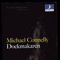 Cover Art for 9789176437339, Dockmakaren by Michael Connelly