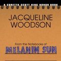 Cover Art for 9780590458818, From the Notebooks of Melanin Sun by Jacqueline Woodson