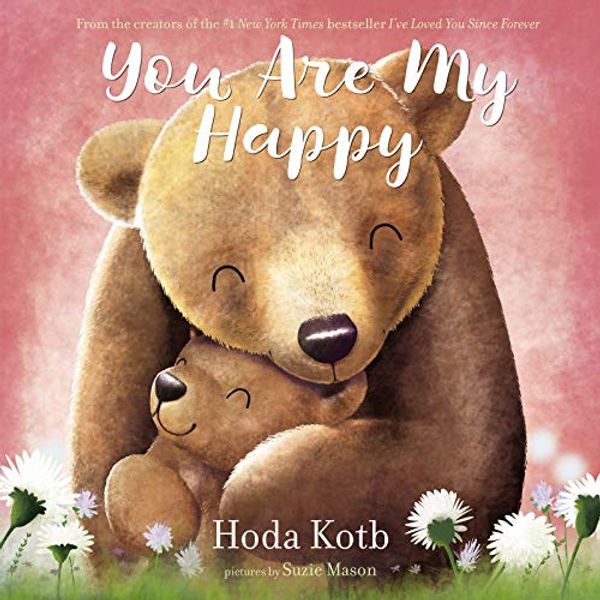 Cover Art for B07FMBNVZW, You Are My Happy by Hoda Kotb