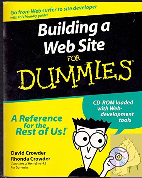 Cover Art for 9780764507205, Building a Web Site For Dummies (For Dummies (Computer/Tech)) by David A. Crowder, Rhonda Crowder