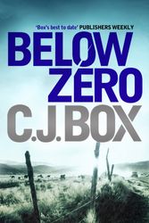 Cover Art for 9781848879935, Below Zero by C. J. Box
