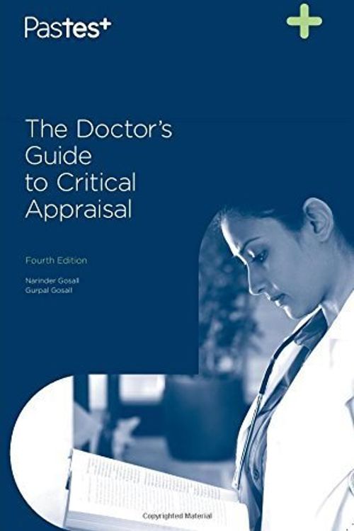 Cover Art for B01F7XGZ9Y, The Doctor's Guide to Critical Appraisal by Narinder Kaur Gosall Gurpal Singh Gosall(2015-02-13) by Narinder Kaur Gosall Gurpal Singh Gosall