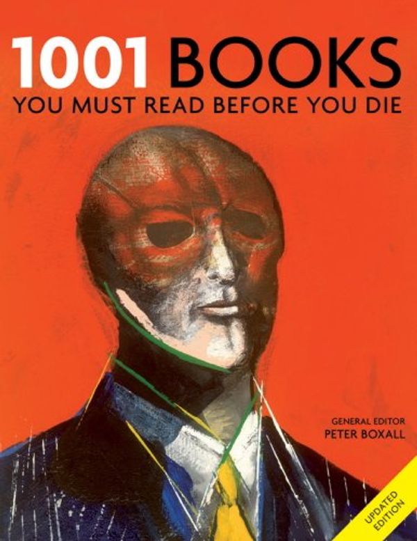 Cover Art for B006WNK6EY, 1001 Books You Must Read Before You Die by Peter Boxall