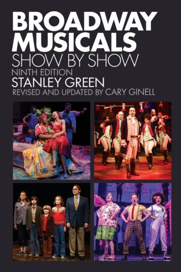 Cover Art for 9781493047697, Broadway Musicals, Show by Show 9ed by Stanley Green