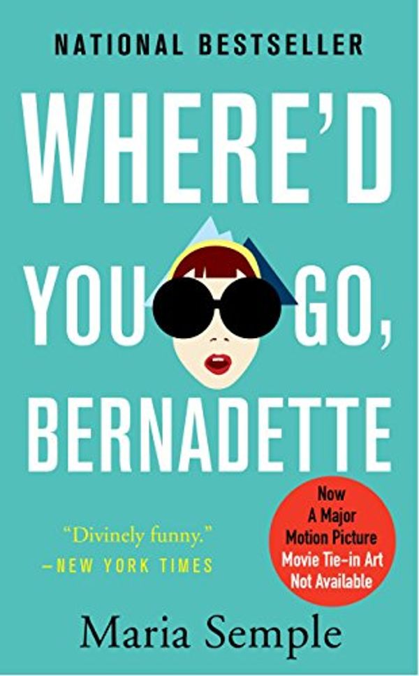 Cover Art for 9781619691100, Where'd You Go, Bernadette by Maria Semple