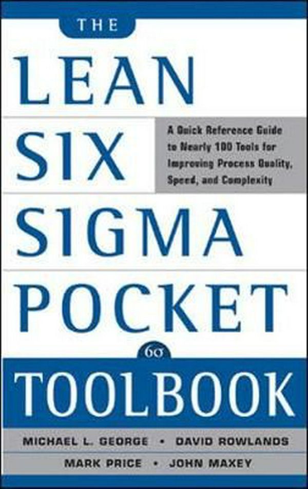 Cover Art for 9780071441193, The Lean Six Sigma Pocket Toolbook by Michael L. George