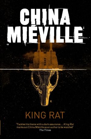 Cover Art for 9780330534215, King Rat by China Miéville