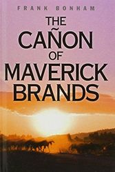 Cover Art for 9781408463086, The Canon of Maverick Brands by Frank Bonham