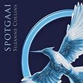 Cover Art for B00NVHNSR6, Spotgaai by Suzanne Collins