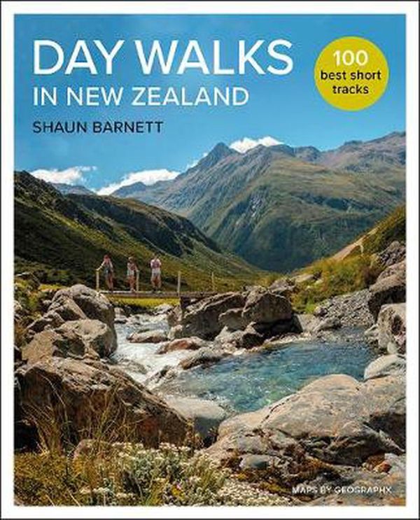 Cover Art for 9781988550084, Day Walks in New Zealand by Shaun Barnett