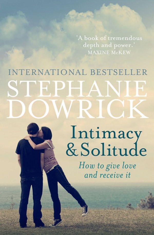 Cover Art for 9781743438152, Intimacy and Solitude by Stephanie Dowrick