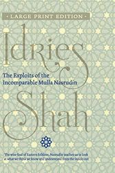 Cover Art for 9781784798963, The Exploits of the Incomparable Mulla Nasrudin by Idries Shah