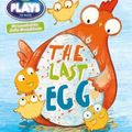 Cover Art for 9781447926108, Julia Donaldson Plays the Last Egg (blue) by Julia Donaldson