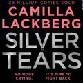 Cover Art for 9780008283797, Silver Tears by Camilla Lackberg