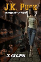Cover Art for 9781554048519, J.K. Puck, The School That Doesn't Suck by Sue Clifton