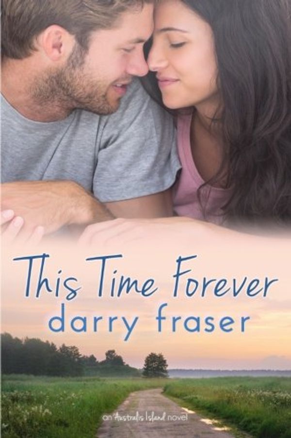 Cover Art for 9781973758570, This Time Forever by Darry Fraser