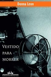 Cover Art for 9788535908770, Vestido Para Morrer (Em Portuguese do Brasil) by Leon