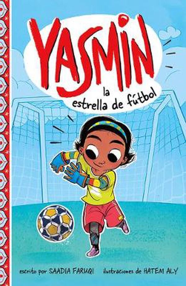 Cover Art for 9781515873198, Yasmin La Estrella de Fútbol (Yasmin en Español) by Saadia Faruqi