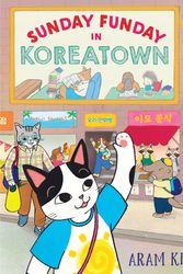 Cover Art for 9780823453283, Sunday Funday in Koreatown by Aram Kim