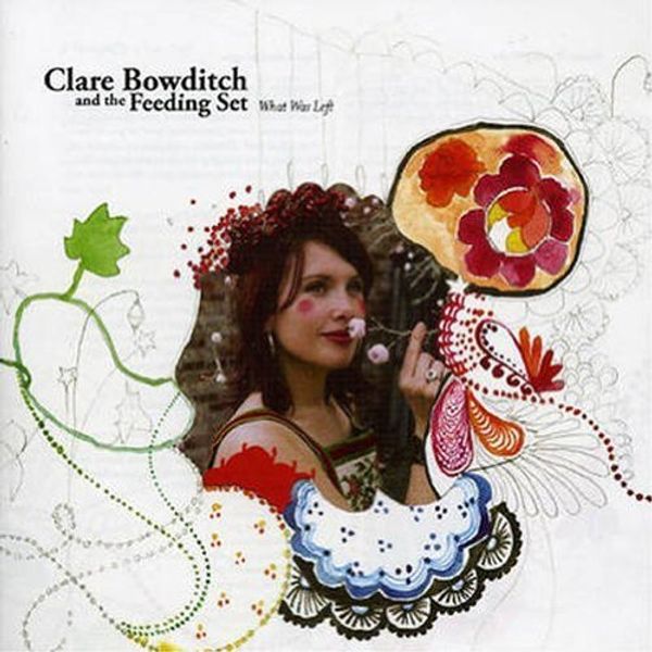 Cover Art for 0755401480547, What Was Left by Clare And The Feeding Set Bowditch by 