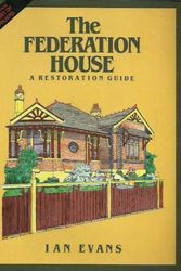 Cover Art for 9780959492392, The Federation House: a Restoration Guide by Ian Evans