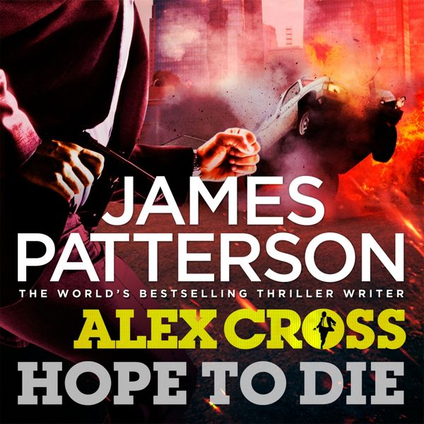 Cover Art for 9781846573552, Hope to Die by James Patterson
