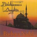 Cover Art for 9781933397498, Belshazzar's Daughter by Barbara Nadel