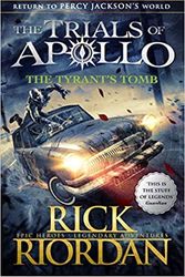 Cover Art for B08RS1NGGC, The Tyrant's Tomb The Trials of Apollo Book 4 Paperback 20 Aug 2020 by Rick Riordan