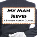 Cover Art for 9781441492852, My Man Jeeves by P. G. Wodehouse