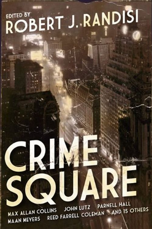 Cover Art for 9781936467303, Crime Square by Robert J. Randisi