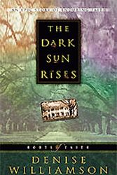Cover Art for 9781556618826, The Dark Sun Rises by Denise J Williamson
