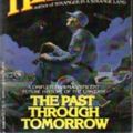 Cover Art for 9780425047569, The Past Through Tomorrow by Robert A Heinlein