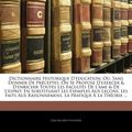 Cover Art for 9781144678775, Dictionnaire Historique D' Ducation, O, Sans Donner de PR Ceptes, on Se Propose D'Exercer & D'Enrichir Toutes Les Facult S de L' Me & de L'Esprit, En Substituant Les Exemples Aux Le Ons, Les Faits Aux Raisonnemens, La Pratique La Th Orie ... by Jean Jacques Fillassier