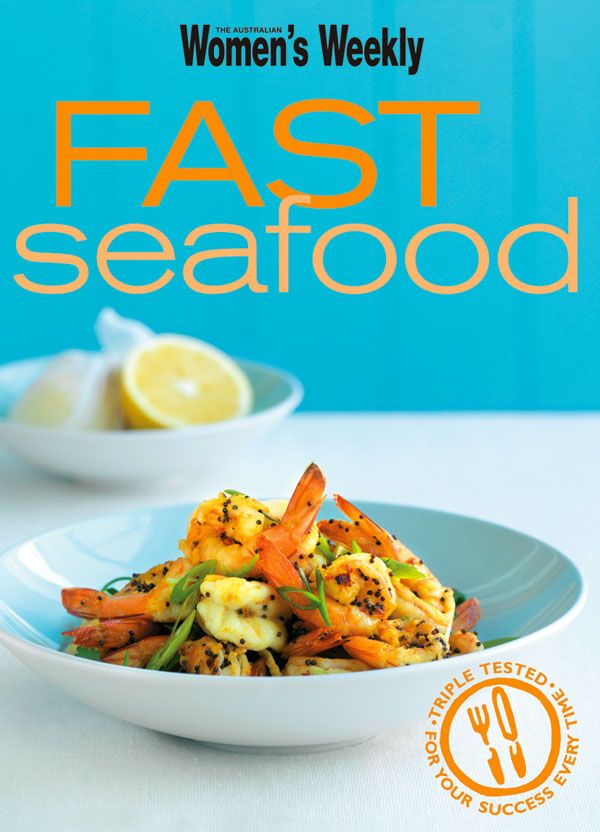 Cover Art for 9781863966511, AWW Fast Seafood by Australian Women's Weekly