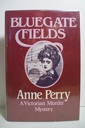 Cover Art for 9780312087180, Bluegate Fields by Anne Perry