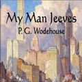 Cover Art for 9781291748482, My Man Jeeves by P. G. Wodehouse