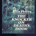 Cover Art for 9780688019488, The Knocker on Death's Door. by Edith Pargeter (as Ellis Peters)