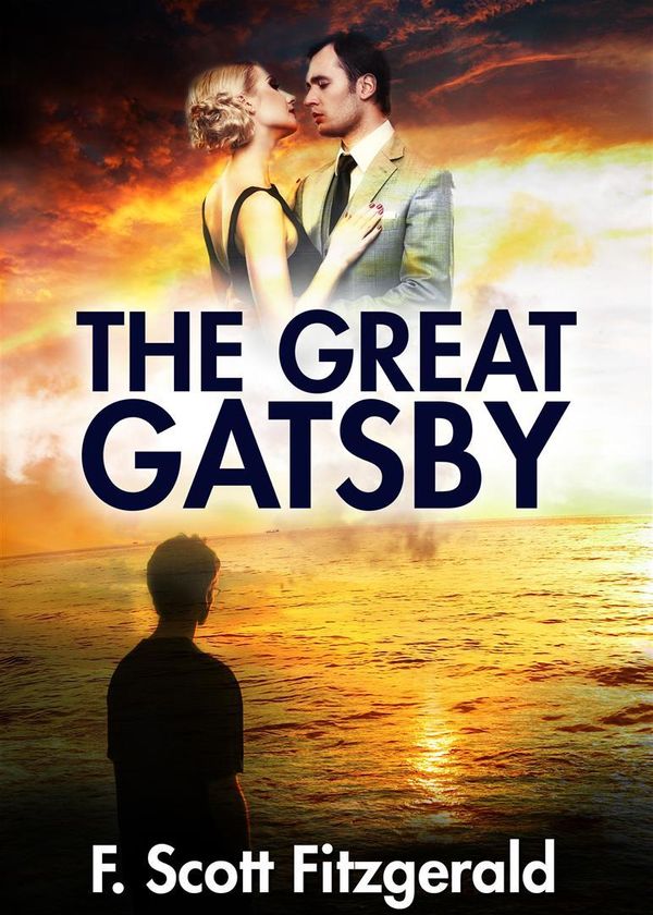 Cover Art for 1230000130543, The Great Gatsby by F. Scott Fitzgerald