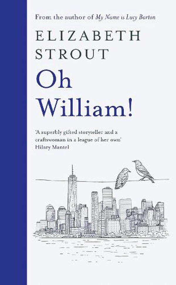 Cover Art for 9780241508176, Oh William!: From the author of My Name is Lucy Barton by Elizabeth Strout