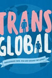 Cover Art for 9781445160481, Trans Global: Transgender then, now and around the world by Honor Head