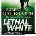 Cover Art for B08R3XVR2J, Lethal White by Robert Galbraith