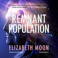 Cover Art for B0844P98XX, Remnant Population by Elizabeth Moon