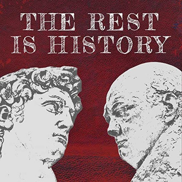 Cover Art for B08K5BGM1S, The Rest Is History by Goalhanger Podcasts