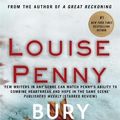 Cover Art for 9780751573305, Bury Your DeadA Chief Inspector Gamache Mystery, Book 6 by Louise Penny