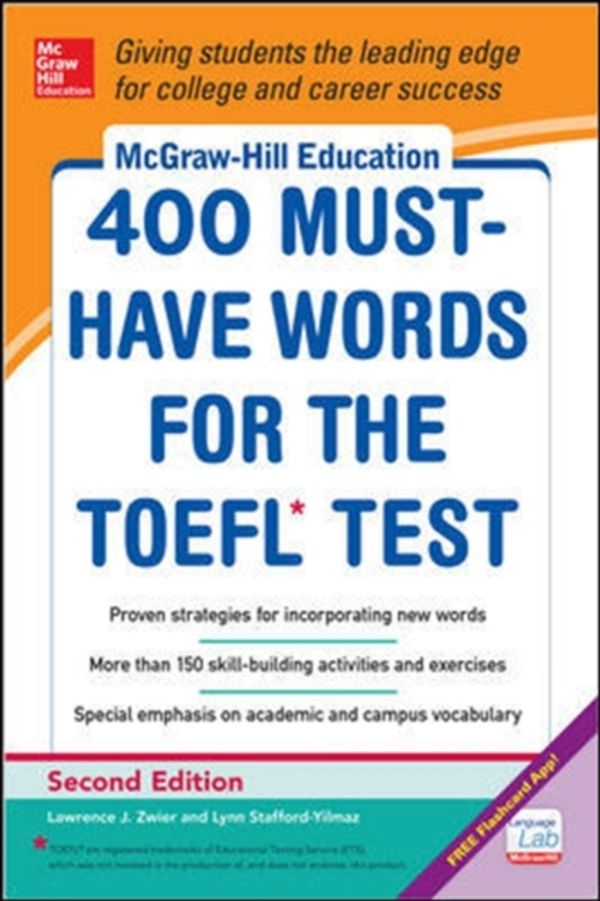 Cover Art for 9780071827591, McGraw-Hill Education 400 Must-have Words for the TOEFL by Stafford-Yilmaz, Lynn, Lawrence Zwier