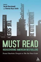 Cover Art for 9781441162168, Must Read: Rediscovering American Bestsellers by Sarah Churchwell Thomas Ruys Smith