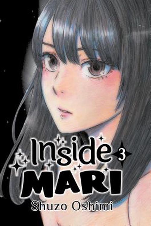 Cover Art for 9781634429047, Inside Mari, Volume 3 by Shuzo Oshimi