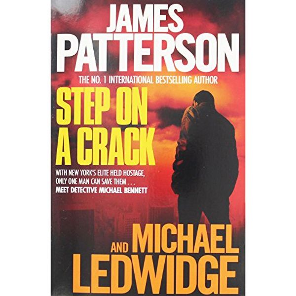 Cover Art for 9781472258618, James Patterson & Michael Ledwidge Step on a Crack by Ledwidge PATTERSON